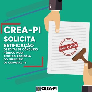 CREA-PI solicita retificação de edital de concurso público para Técnico Agrícola do município de Coivaras-PI