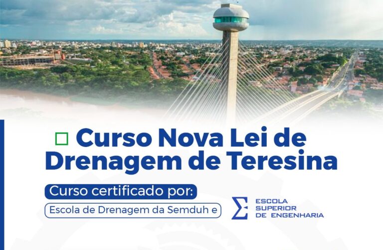 Crea-PI e Semduh realizarão curso sobre Nova Lei de Drenagem de Teresina.