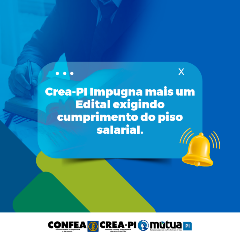 Crea-PI impugna mais um edital exigindo cumprimento do piso salarial